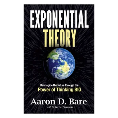 "Exponential Theory ("Bare Aaron D.")