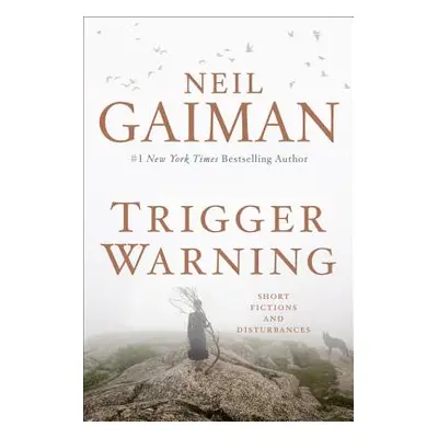 "Trigger Warning ("Gaiman Neil")