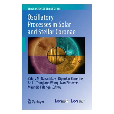 "Oscillatory Processes in Solar and Stellar Coronae" ("Nakariakov Valery M.")(Twarda)