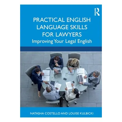 "Practical English Language Skills for Lawyers ("Costello Natasha")