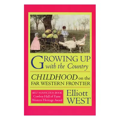 "Growing Up with the Country ("West Elliott")