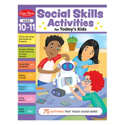 "Social Skills Activities for Today's Kids, Ages 10 - 11 Workbook" ("Evan-Moor Corporation")(Pap