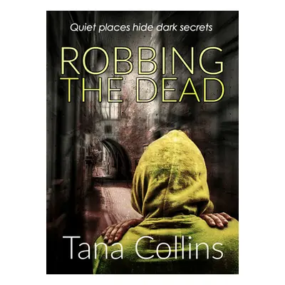 "Robbing the Dead" ("Collins Tana")(Paperback)