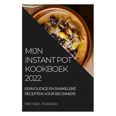 "Mijn Instant Pot Kookboek ("Rijkard Michael")