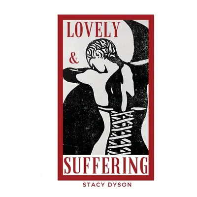 "Lovely and Suffering" ("Dyson Stacy")(Paperback)