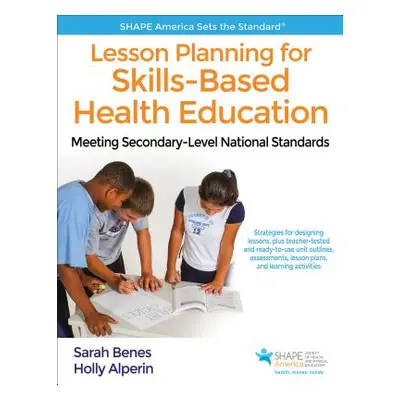 "Lesson Planning for Skills-Based Health Education ("Benes Sarah")