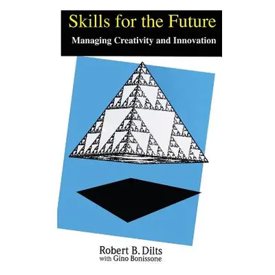 "Skills for the Future ("Dilts Robert Brian")