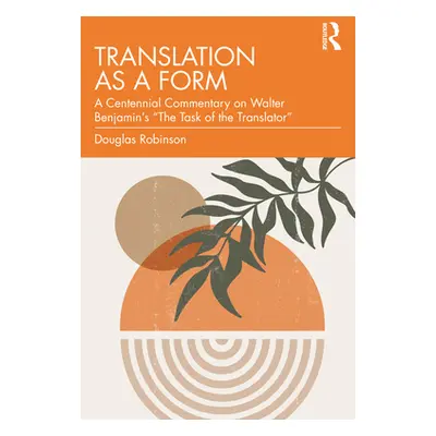 "Translation as a Form ("Robinson Douglas")