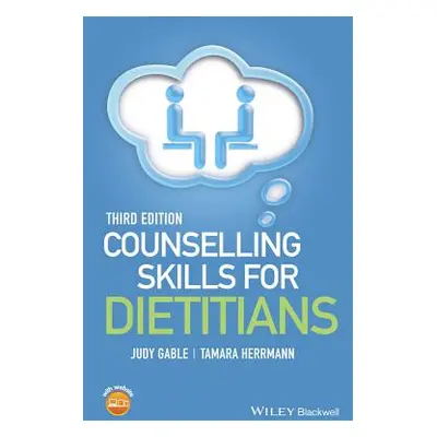 "Counselling Skills for Dietitians" ("Gable Judy")(Paperback)