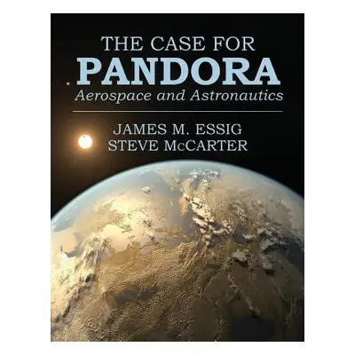 "The Case for Pandora ("Essig James")