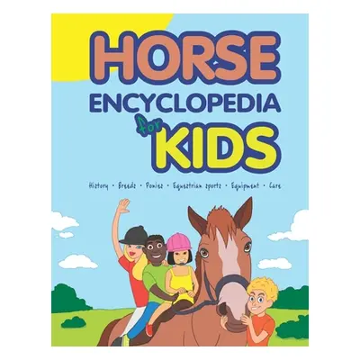 "Horse Encyclopedia for Kids" ("Spruza Janina")(Paperback)