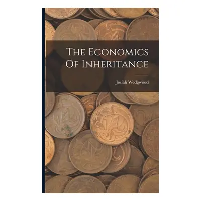 "The Economics Of Inheritance" ("Wedgwood Josiah")(Paperback)