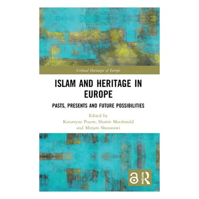 "Islam and Heritage in Europe ("Puzon Katarzyna")