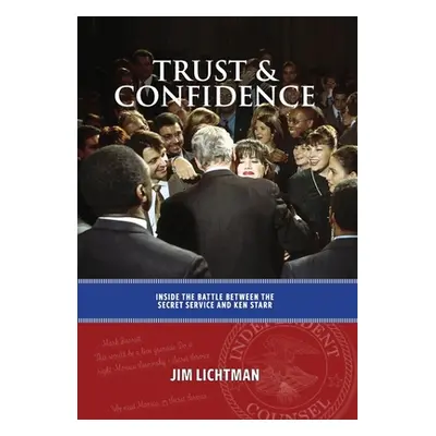 "Trust and Confidence ("Lichtman Jim")