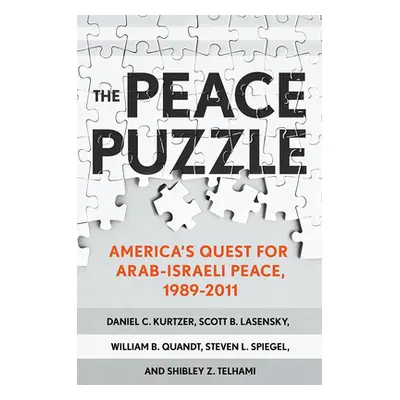 "The Peace Puzzle" ("Kurtzer Daniel C.")(Twarda)