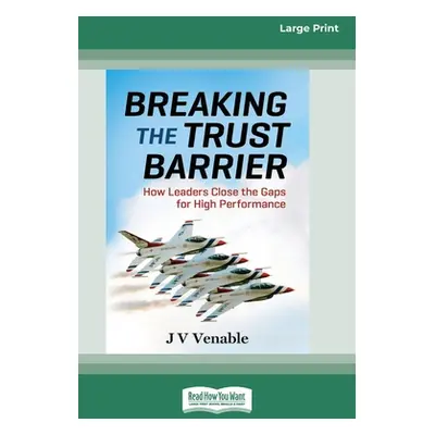 "Breaking the Trust Barrier ("Venable Jv")