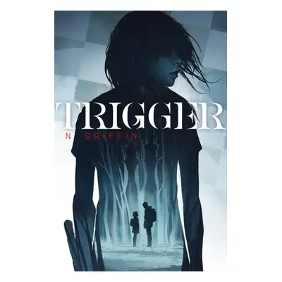 "Trigger" ("Griffin N.")(Twarda)