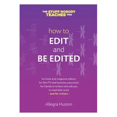 "How to Edit and Be Edited ("Huston Allegra")