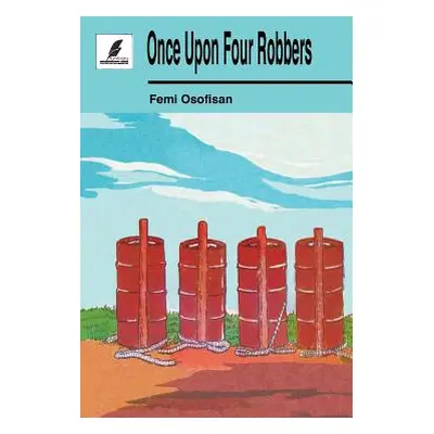 "Once Upon Four Robbers" ("Osofisan Femi")(Paperback)