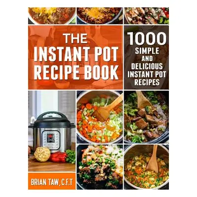 "The Instant Pot Recipe Book ("Taw Brian")