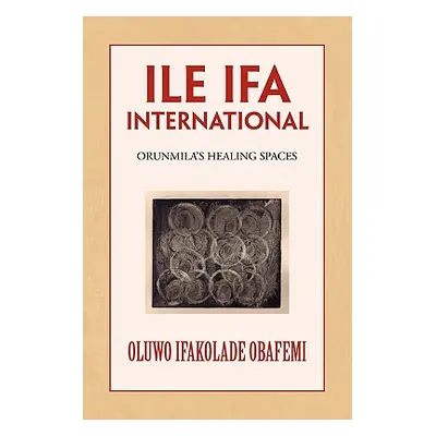 "Ile Ifa International" ("Obafemi Oluwo Ifakolade")(Paperback)