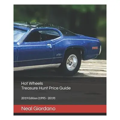 "Hot Wheels Treasure Hunt Price Guide ("Giordano Neal")