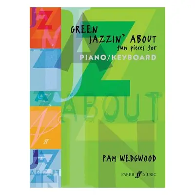 "Green Jazzin' about -- Fun Pieces for Piano / Keyboard" ("Wedgwood Pam")(Paperback)