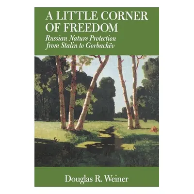 "A Little Corner of Freedom ("Weiner Douglas R.")