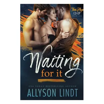 "Waiting For It" ("Lindt Allyson")(Paperback)