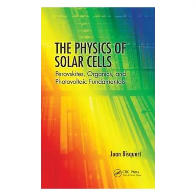 "The Physics of Solar Cells ("Bisquert Juan")