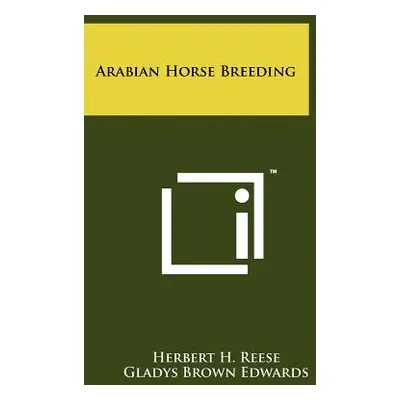 "Arabian Horse Breeding" ("Reese Herbert H.")(Paperback)