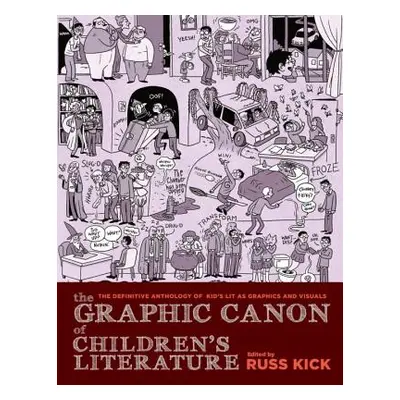 "The Graphic Canon of Children's Literature ("Kick Russ")