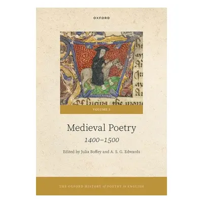 "The Oxford History of Poetry in English ("Boffey Julia")