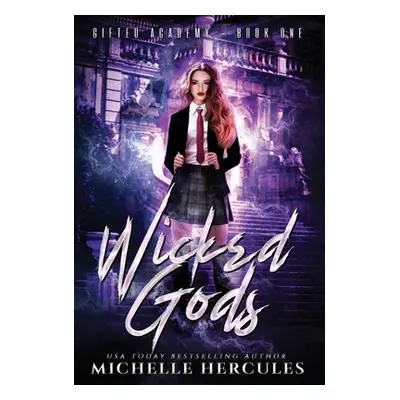 "Wicked Gods" ("Hercules Michelle")(Twarda)