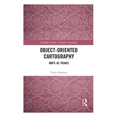 "Object-Oriented Cartography ("Rossetto Tania")