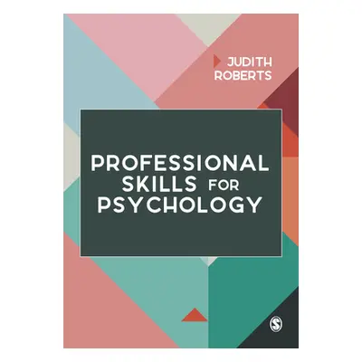 "Professional Skills for Psychology" ("Roberts Judith")(Twarda)