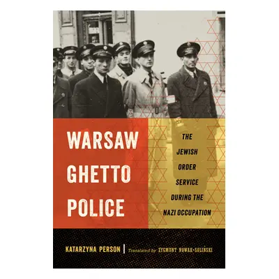 "Warsaw Ghetto Police ("Person Katarzyna")