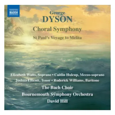 "George Dyson: Choral Symphony/St Paul's Voyage to Melita" ("") (CD / Album)