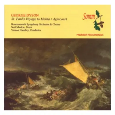 "George Dyson: St. Paul's Voyage to Melita/Agincourt" ("") (CD / Album)