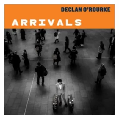 "Arrivals" ("Declan O'Rourke") (CD / Album)