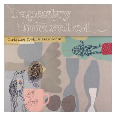 "Tapestry Unravelled" ("Christine Tobin & Liam Noble") (CD / Album)