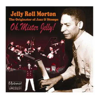 "Oh, Mister Jelly!" ("Jelly Roll Morton") (CD / Album)