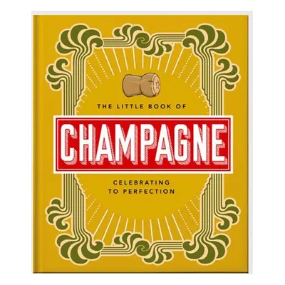 Książka The Little Book of Champagne, Orange Hippo!, English