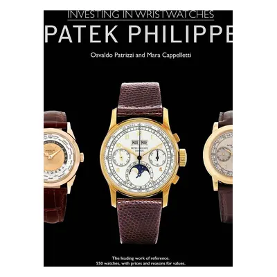 Taschen książka Patek Philippe : Investing in Wristwatches by Mara Cappelletti, Osvaldo Patrizzi