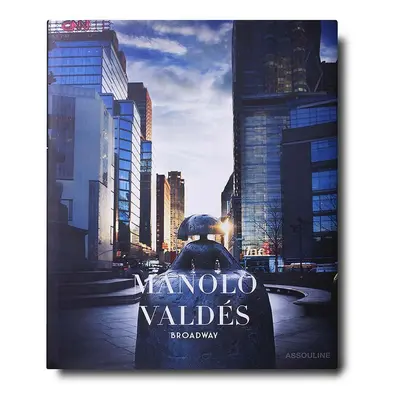 Assouline książka Manolo Valdes: Broadway by James T. Murray, English