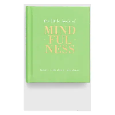 Quadrille Publishing Ltd książka The Little Book of Mindfulness, Tiddy Rowan