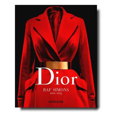 Assouline książka Dior by Raf Simons byTim Blanks, English