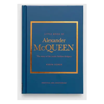 Welbeck Publishing Group książka Little Book of Alexander McQueen, Karen Homer