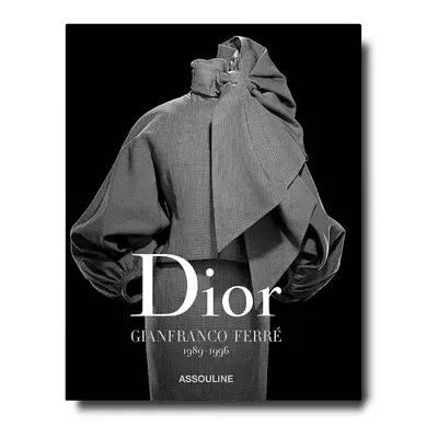 Assouline książka Dior by Gianfranco Ferré, English