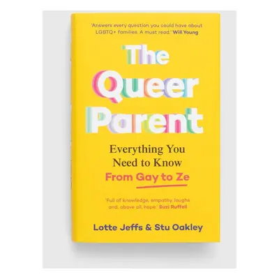 Pan Macmillan książka The Queer Parent, Lotte Jeffs, Stuart Oakley